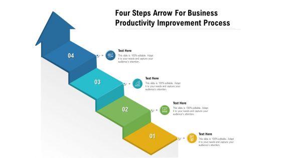 Four_Steps_Arrow_For_Business_Productivity_Improvement_Process_Ppt_PowerPoint_Presentation_File_Example_Introduction_PDF_Slide_1.jpg