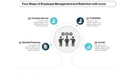 Four_Steps_Of_Employee_Management_And_Retention_With_Icons_Ppt_PowerPoint_Presentation_Gallery_Slideshow_Slide_1.jpg