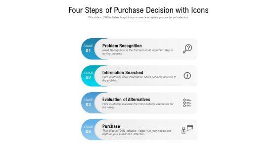 Four_Steps_Of_Purchase_Decision_With_Icons_Ppt_PowerPoint_Presentation_Model_Slide_Slide_1.jpg