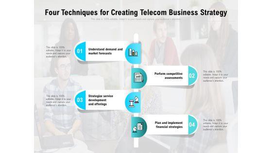 Four_Techniques_For_Creating_Telecom_Business_Strategy_Ppt_PowerPoint_Presentation_File_Inspiration_PDF_Slide_1.jpg
