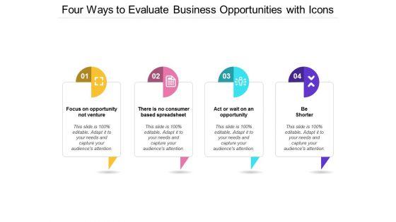 Four_Ways_To_Evaluate_Business_Opportunities_With_Icons_Ppt_PowerPoint_Presentation_Ideas_Format_Slide_1.jpg