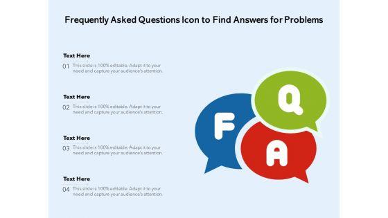 Frequently_Asked_Questions_Icon_To_Find_Answers_For_Problems_Ppt_PowerPoint_Presentation_File_Portfolio_PDF_Slide_1.jpg