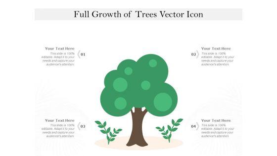 Full_Growth_Of_Trees_Vector_Icon_Ppt_PowerPoint_Presentation_Infographics_Slides_PDF_Slide_1.jpg