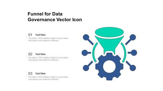 Funnel_For_Data_Governance_Vector_Icon_Ppt_PowerPoint_Presentation_File_Graphics_PDF_Slide_1.jpg