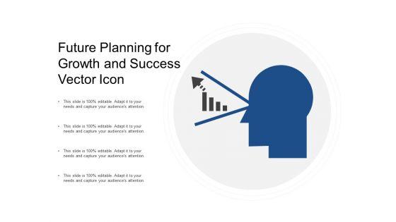 Future_Planning_For_Growth_And_Success_Vector_Icon_Ppt_PowerPoint_Presentation_Outline_Designs_Slide_1.jpg
