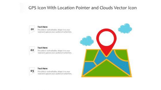 GPS_Icon_With_Location_Pointer_And_Clouds_Vector_Icon_Ppt_PowerPoint_Presentation_File_Demonstration_PDF_Slide_1.jpg
