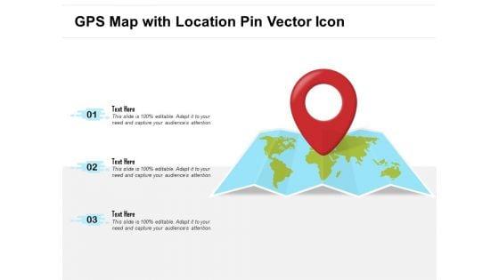 GPS_Map_With_Location_Pin_Vector_Icon_Ppt_PowerPoint_Presentation_Styles_Graphic_Images_PDF_Slide_1.jpg