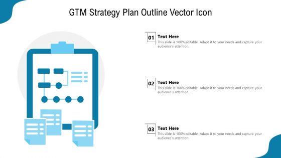 GTM_Strategy_Plan_Outline_Vector_Icon_Ppt_PowerPoint_Presentation_File_Example_Topics_PDF_Slide_1.jpg