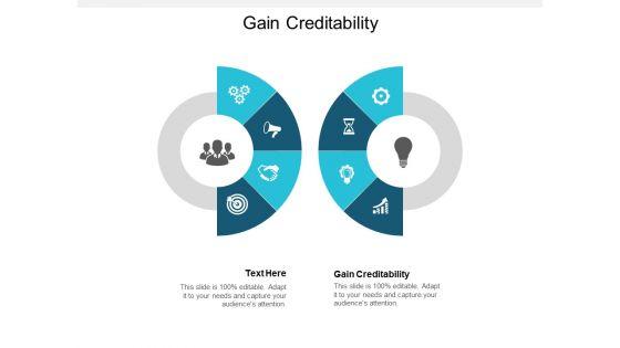 Gain_Creditability_Ppt_PowerPoint_Presentation_Layouts_Microsoft_Cpb_Slide_1.jpg
