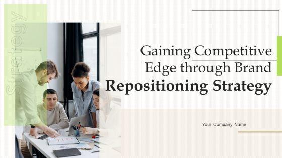 Gaining_Competitive_Edge_Through_Brand_Repositioning_Strategy_Ppt_PowerPoint_Presentation_Complete_Deck_With_Slides_Slide_1.jpg