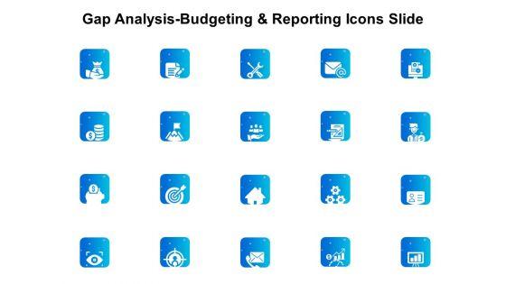 Gap_Analysis_Budgeting_And_Reporting_Icons_Slide_Ppt_PowerPoint_Presentation_Gallery_Backgrounds_PDF_Slide_1.jpg