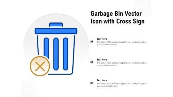 Garbage_Bin_Vector_Icon_With_Cross_Sign_Ppt_PowerPoint_Presentation_Gallery_Templates_PDF_Slide_1.jpg
