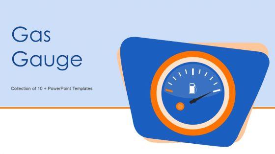 Gas_Gauge_Ppt_PowerPoint_Presentation_Complete_With_Slides_Slide_1.jpg