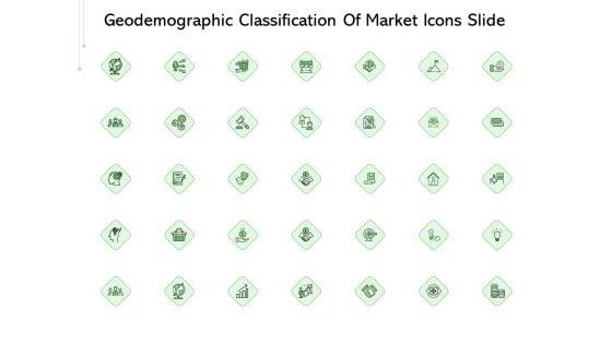 Geodemographic_Classification_Of_Market_Icons_Slide_Ppt_PowerPoint_Presentation_Layouts_Layout_PDF_Slide_1.jpg