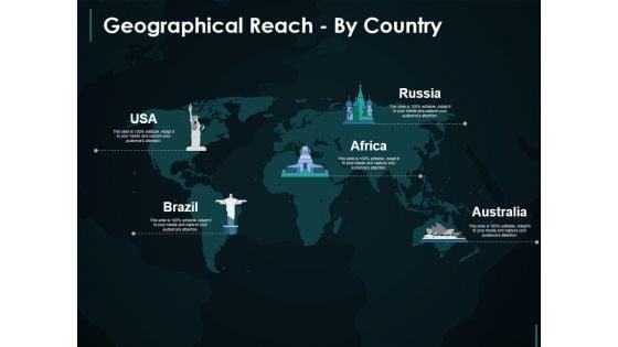 Geographical_Reach_By_Country_Template_1_Ppt_PowerPoint_Presentation_Ideas_Example_Topics_Slide_1.jpg