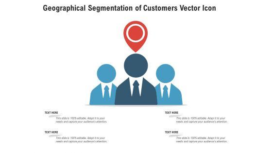 Geographical_Segmentation_Of_Customers_Vector_Icon_Ppt_PowerPoint_Presentation_File_Graphics_PDF_Slide_1.jpg