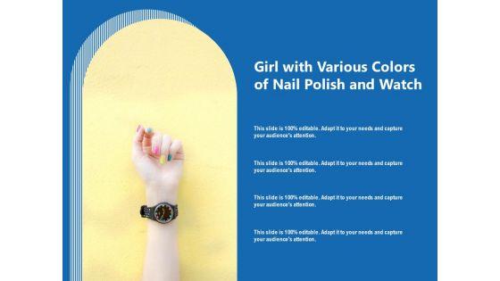 Girl_With_Various_Colors_Of_Nail_Polish_And_Watch_Ppt_PowerPoint_Presentation_Gallery_Microsoft_PDF_Slide_1.jpg