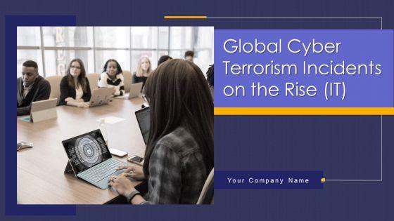 Global_Cyber_Terrorism_Incidents_On_The_Rise_IT_Ppt_PowerPoint_Presentation_Complete_With_Slides_Slide_1.jpg