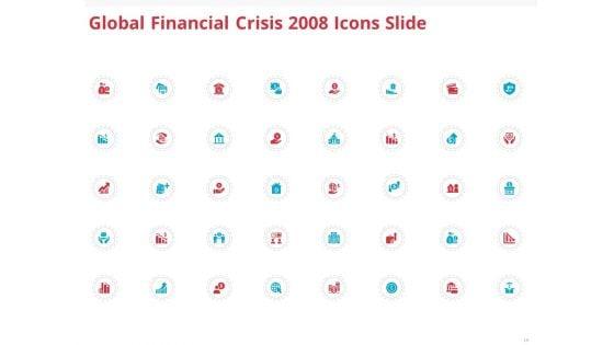 Global_Financial_Crisis_2008_Ppt_PowerPoint_Presentation_Complete_Deck_With_Slides_Slide_19.jpg
