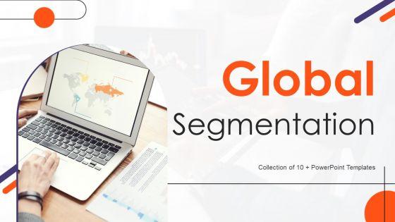 Global_Segmentation_Ppt_PowerPoint_Presentation_Complete_Deck_With_Slides_Slide_1.jpg