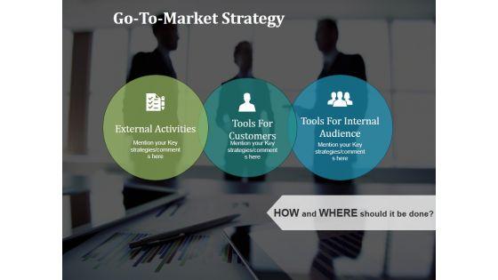 Go_To_Market_Strategy_Template_3_Ppt_PowerPoint_Presentation_Slides_Good_Slide_1.jpg