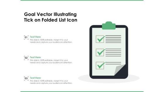 Goal_Vector_Illustrating_Tick_On_Folded_List_Icon_Ppt_PowerPoint_Presentation_Gallery_Example_Introduction_PDF_Slide_1.jpg