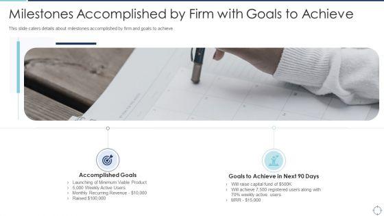Goals_Slide_Pitch_Deck_Milestones_Accomplished_By_Firm_With_Goals_To_Achieve_Ideas_PDF_Slide_1.jpg