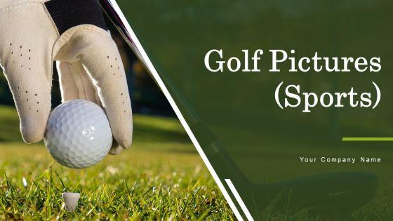 Golf_Pictures_Sports_Ppt_PowerPoint_Presentation_Complete_With_Slides_Slide_1.jpg