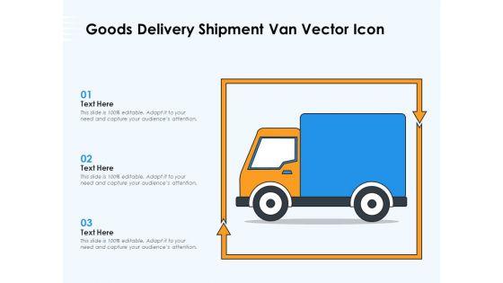 Goods_Delivery_Shipment_Van_Vector_Icon_Ppt_PowerPoint_Presentation_Icon_Ideas_PDF_Slide_1.jpg