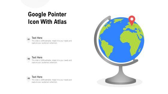 Google_Pointer_Icon_With_Atlas_Ppt_PowerPoint_Presentation_Model_Gridlines_PDF_Slide_1.jpg
