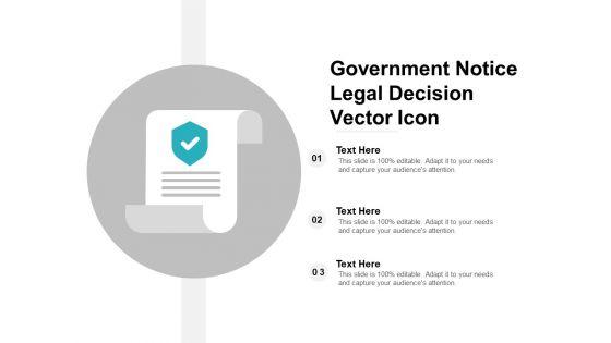 Government_Notice_Legal_Decision_Vector_Icon_Ppt_PowerPoint_Presentation_Professional_Format_Slide_1.jpg