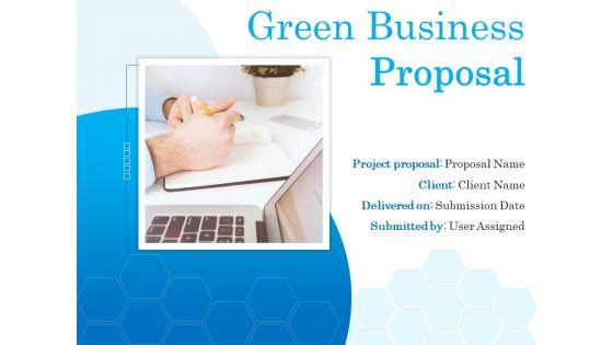Green_Business_Proposal_Ppt_PowerPoint_Presentation_Complete_Deck_With_Slides_Slide_1.jpg