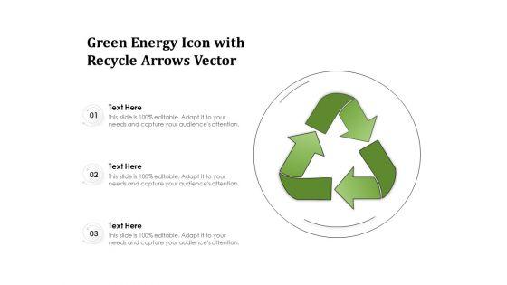 Green_Energy_Icon_With_Recycle_Arrows_Vector_Ppt_PowerPoint_Presentation_Gallery_Graphics_PDF_Slide_1.jpg