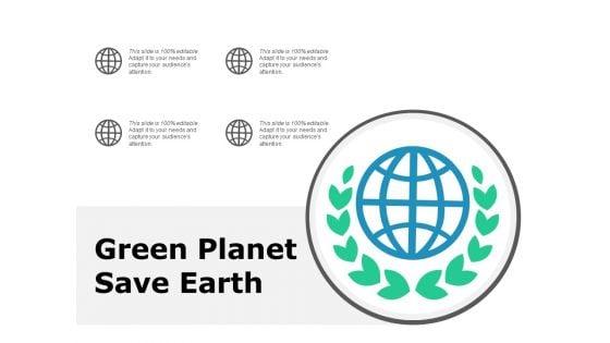 Green_Planet_Save_Earth_Ppt_PowerPoint_Presentation_Portfolio_Picture_Slide_1.jpg