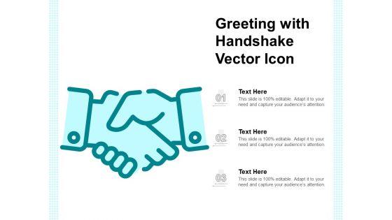 Greeting_With_Handshake_Vector_Icon_Ppt_PowerPoint_Presentation_Show_Visuals_PDF_Slide_1.jpg