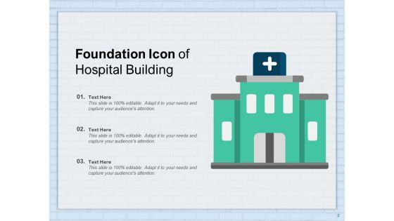 Groundwork_Support_Symbol_Trowel_Hospital_Building_Self_Management_Ppt_PowerPoint_Presentation_Complete_Deck_Slide_6.jpg
