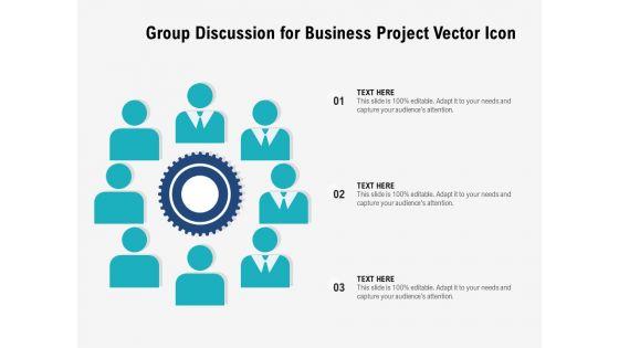Group_Discussion_For_Business_Project_Vector_Icon_Ppt_PowerPoint_Presentation_Gallery_Diagrams_PDF_Slide_1.jpg