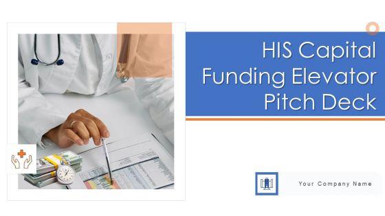 HIS_Capital_Funding_Elevator_Pitch_Deck_Ppt_PowerPoint_Presentation_Complete_Deck_With_Slides_Slide_1.jpg