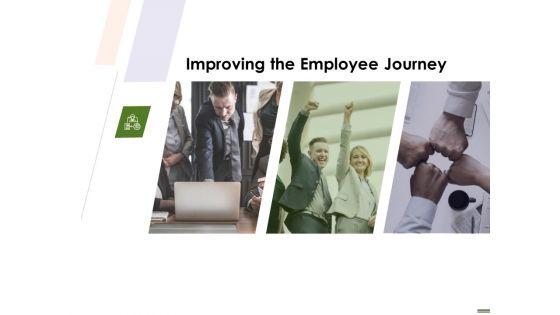 HR Strategy Employee Journey Improving The Employee Journey Ppt Summary Graphics Download PDF HR Strategy Employee Journey Improving The Employee Journey Ppt Summary Graphics Download PDF