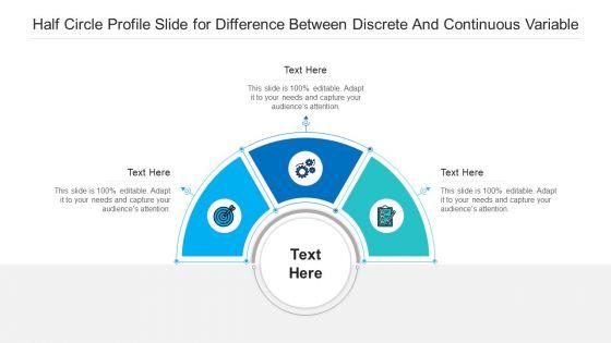 Half_Circle_Profile_Slide_For_Difference_Between_Discrete_And_Continuous_Variable_Ppt_PowerPoint_Presentation_Infographic_Template_Example_Topics_PDF_Slide_1.jpg