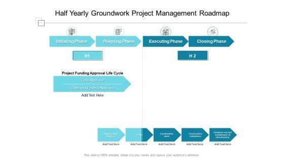 Half_Yearly_Groundwork_Project_Management_Roadmap_Diagrams_Slide_1.jpg