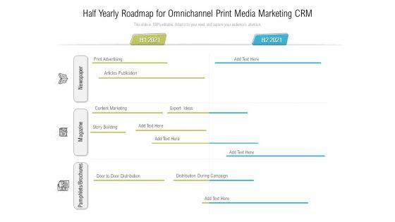 Half_Yearly_Roadmap_For_Omnichannel_Print_Media_Marketing_CRM_Designs_Slide_1.jpg