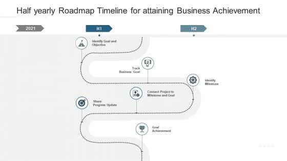 Half_Yearly_Roadmap_Timeline_For_Attaining_Business_Achievement_Download_Slide_1.jpg