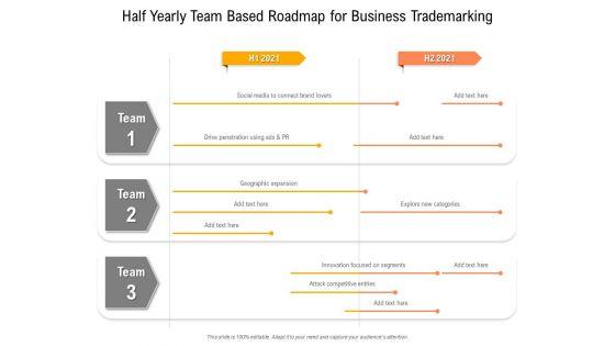 Half_Yearly_Team_Based_Roadmap_For_Business_Trademarking_Formats_Slide_1.jpg