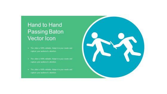Hand_To_Hand_Passing_Baton_Vector_Icon_Ppt_PowerPoint_Presentation_Gallery_Maker_PDF_Slide_1.jpg