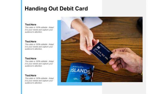 Handing_Out_Debit_Card_Ppt_PowerPoint_Presentation_Rules_Slide_1.jpg