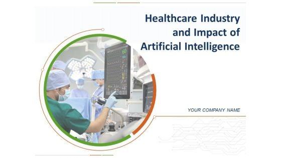 Healthcare_Industry_And_Impact_Of_Artificial_Intelligence_Ppt_PowerPoint_Presentation_Complete_Deck_With_Slides_Slide_1.jpg