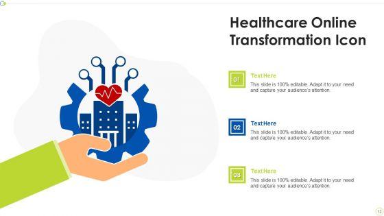 Healthcare_Online_Transformation_Ppt_PowerPoint_Presentation_Complete_Deck_With_Slides_Slide_12.jpg