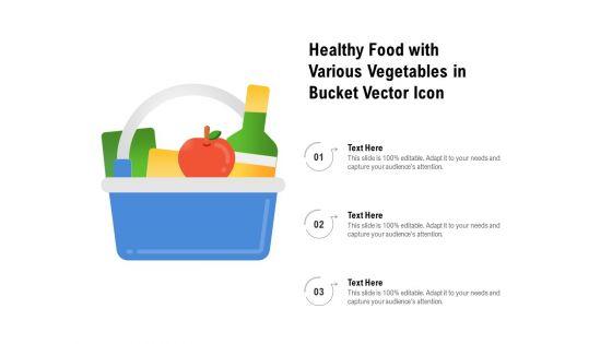 Healthy_Food_With_Various_Vegetables_In_Bucket_Vector_Icon_Ppt_PowerPoint_Presentation_Icon_Styles_PDF_Slide_1.jpg