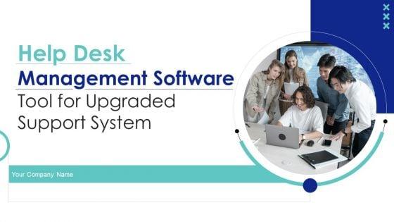 Help_Desk_Management_Software_Tool_For_Upgraded_Support_System_Ppt_PowerPoint_Presentation_Complete_Deck_Slide_1.jpg